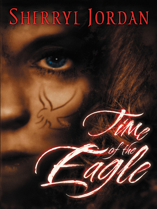 Title details for Time of the Eagle by Sherryl Jordan - Available